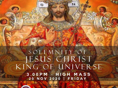 SOLEMNITY OF JESUS CHRIST, KING OF THE UNIVERSE