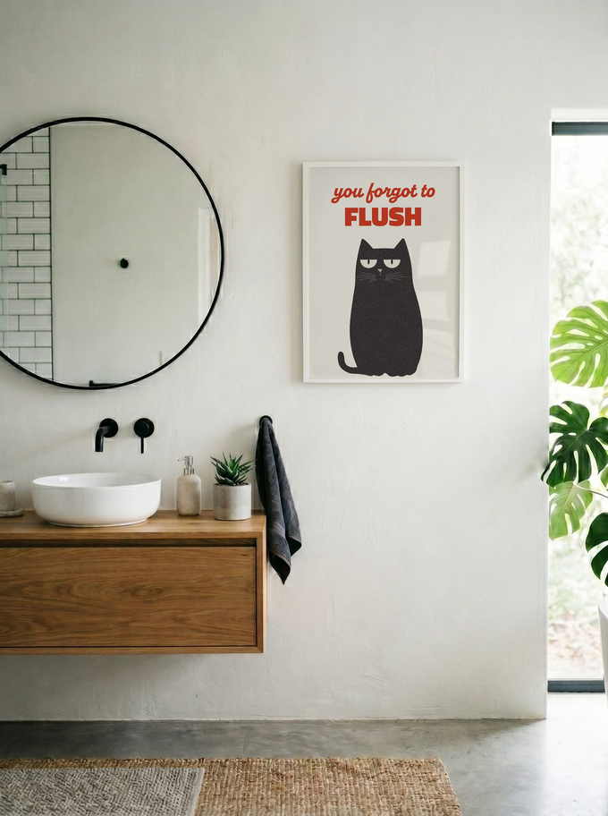 You Forgot to Flush | Premium Art Print | White Frame, perfect for Cat lovers with a sense of humor