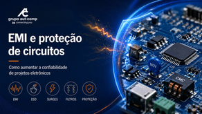 Imagem sobre EMI e proteção de circuitos eletrônicos, com placa de circuito protegida por escudo digital, componentes como TVS, MOV e filtro CMC, representando confiabilidade em projetos eletrônicos com o Grupo Autcomp.