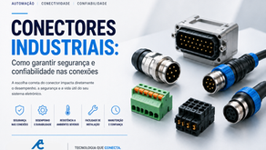 Conectores industriais aplicados em projetos eletrônicos, automação industrial, energia e IoT, representando segurança, desempenho e confiabilidade nas conexões com suporte técnico do Grupo Autcomp