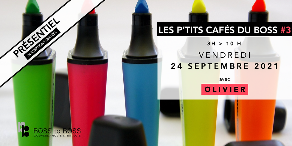 Le P'tit Café du BOSS avec Olivier #3