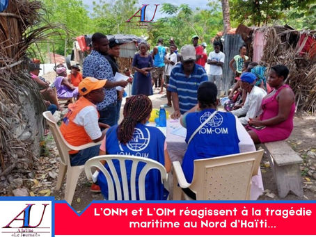 L’ONM et L’OIM réagissent à la tragédie maritime au Nord d’Haïti…