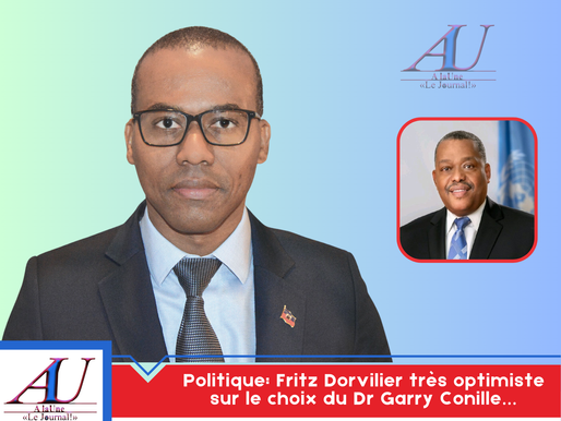 Politique: Fritz Dorvilier très optimiste sur le choix du Dr Garry Conille…