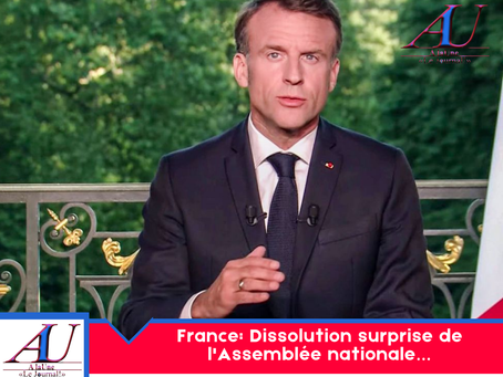 France: Dissolution surprise de l'Assemblée nationale…