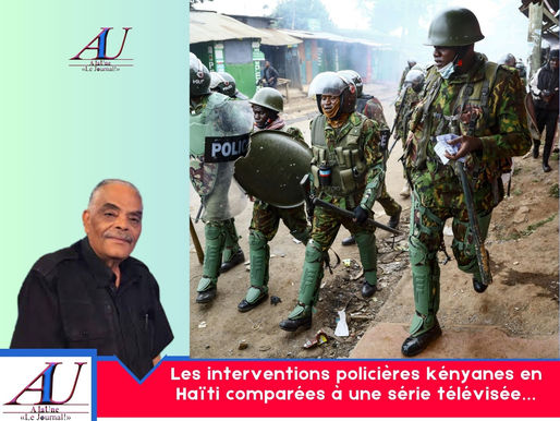 Les interventions policières kényanes en Haïti comparées à une série télévisée…