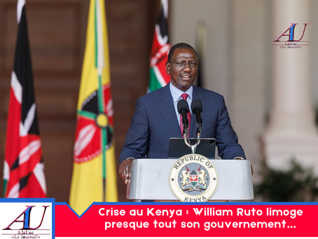 Crise au Kenya : William Ruto limoge presque tout son gouvernement…
