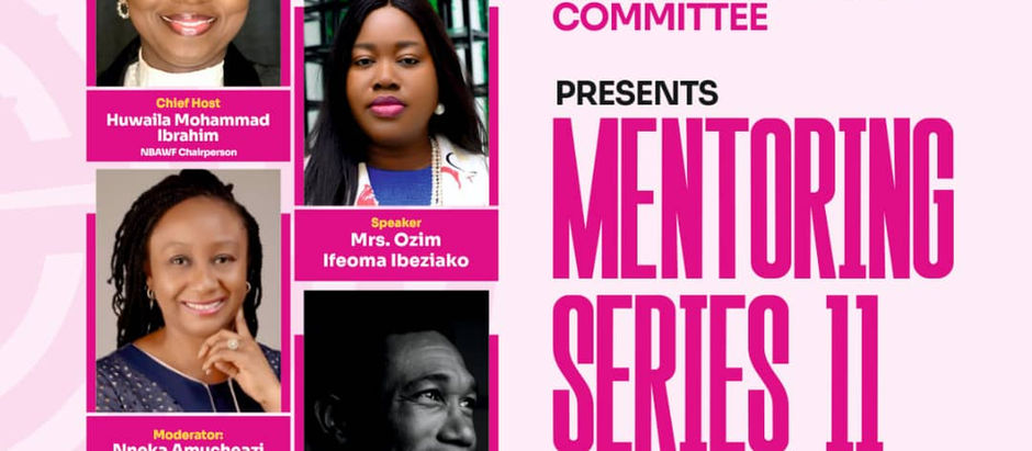 NBAWF: Did you miss the February Mentoring Series? Here’s our March Mentoring Series to celebrate women.