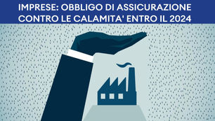 Obbligo di assicurazione contro le calamità per tutte le imprese