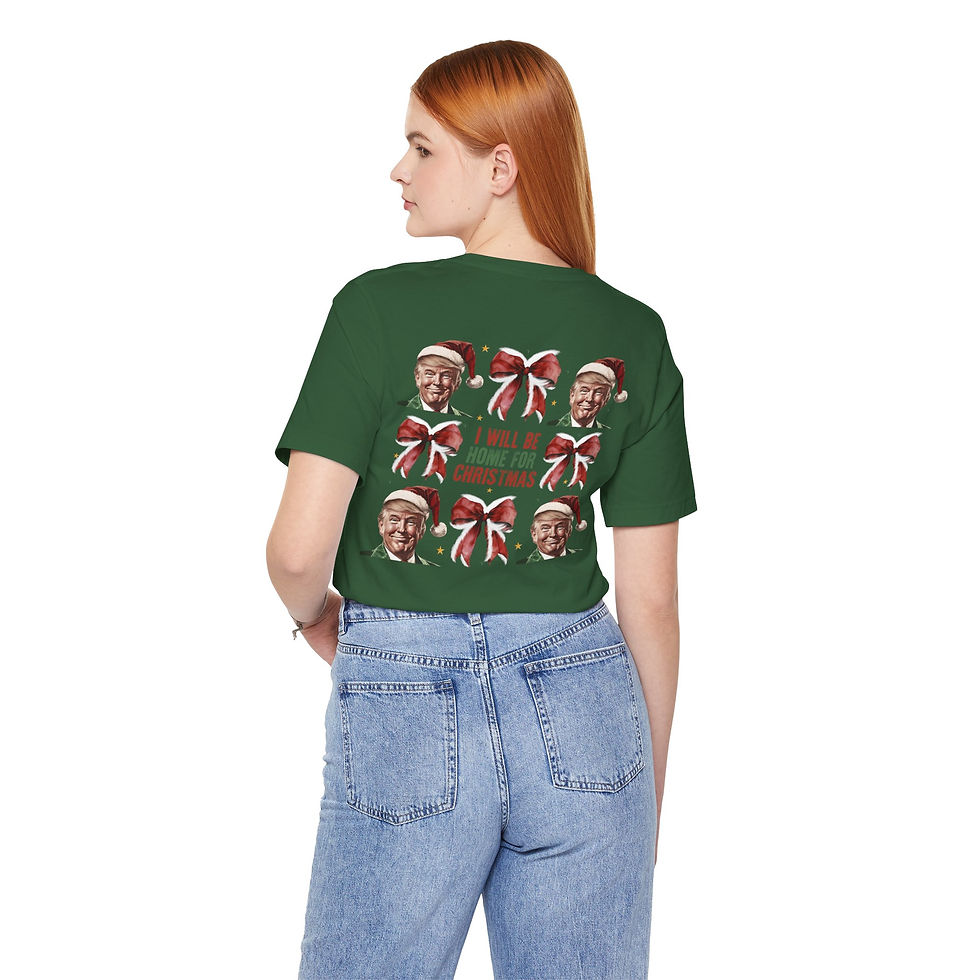 I'll Be Home For Christmas Trump Tee