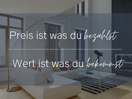 Wie kann ich als Käufer beurteilen, ob mir eine potenzielle Immobilie das Geld auch wert ist?