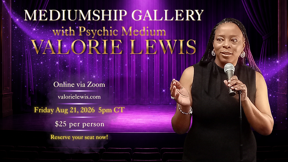 Mediumship Gallery with Valorie Lewis