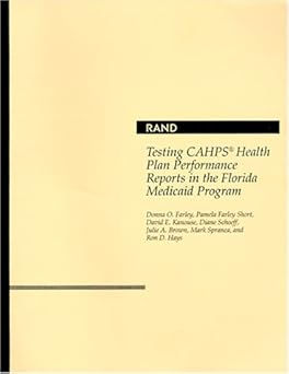  Testing CAHPS Health Plan Performance Reports in the Florida Medicaid Program
