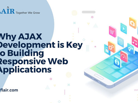 Why AJAX Development is Key to Building Responsive Web Applications