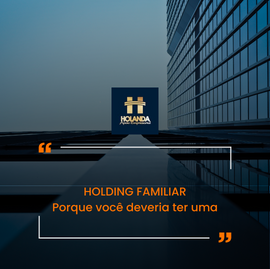 Quando se fala em Holding, o que você deveria saber!