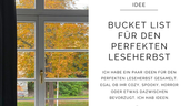 Bucket List: Der perfekte Leseherbst