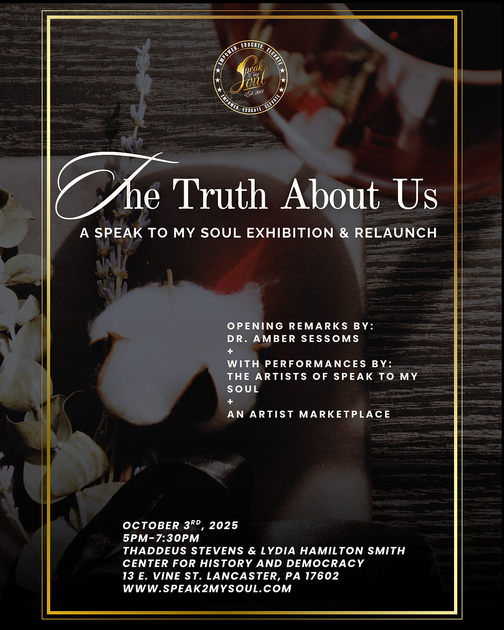 The Truth About Us: A Speak to My Soul Exhibition & Relaunch