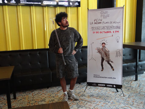 COJO FELIZ PRESENTA 'LA PEOR PLUMA DE MÉXICO - TEATRO METROPOLITAN