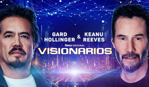 ROKU ORIGINAL - VISIONARIOS - KEANU REEVES Y GARD HOLLINGER