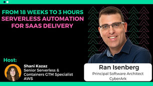 From 18 Weeks to 3 Hours: Serverless Automation for SaaS Delivery