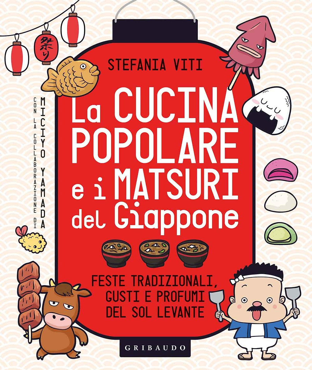 La cucina popolare e i matsuri del Giappone Stefania Viti