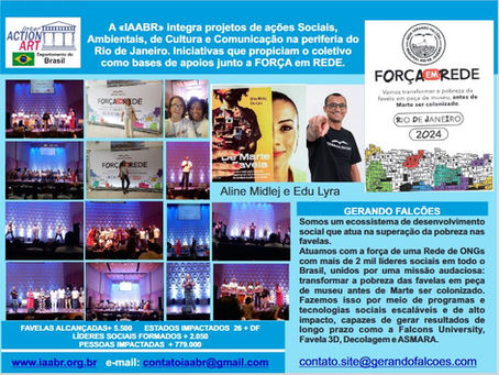 A «IAABR» integra projetos de ações Sociais,Ambientais, de Cultura e Comunicação na periferia do Rio de Janeiro. Iniciativas que propiciam o coletivo como bases de apoios junto a Força em Rede.