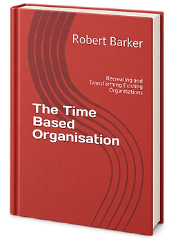 The Time Based Organisation by Robert Barker — book cover
