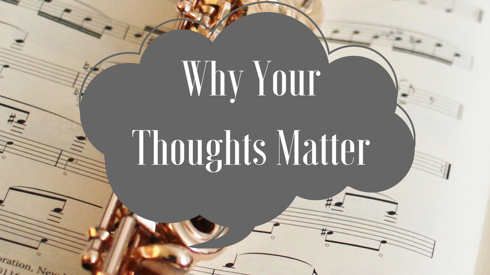 Why Your Thoughts Matter