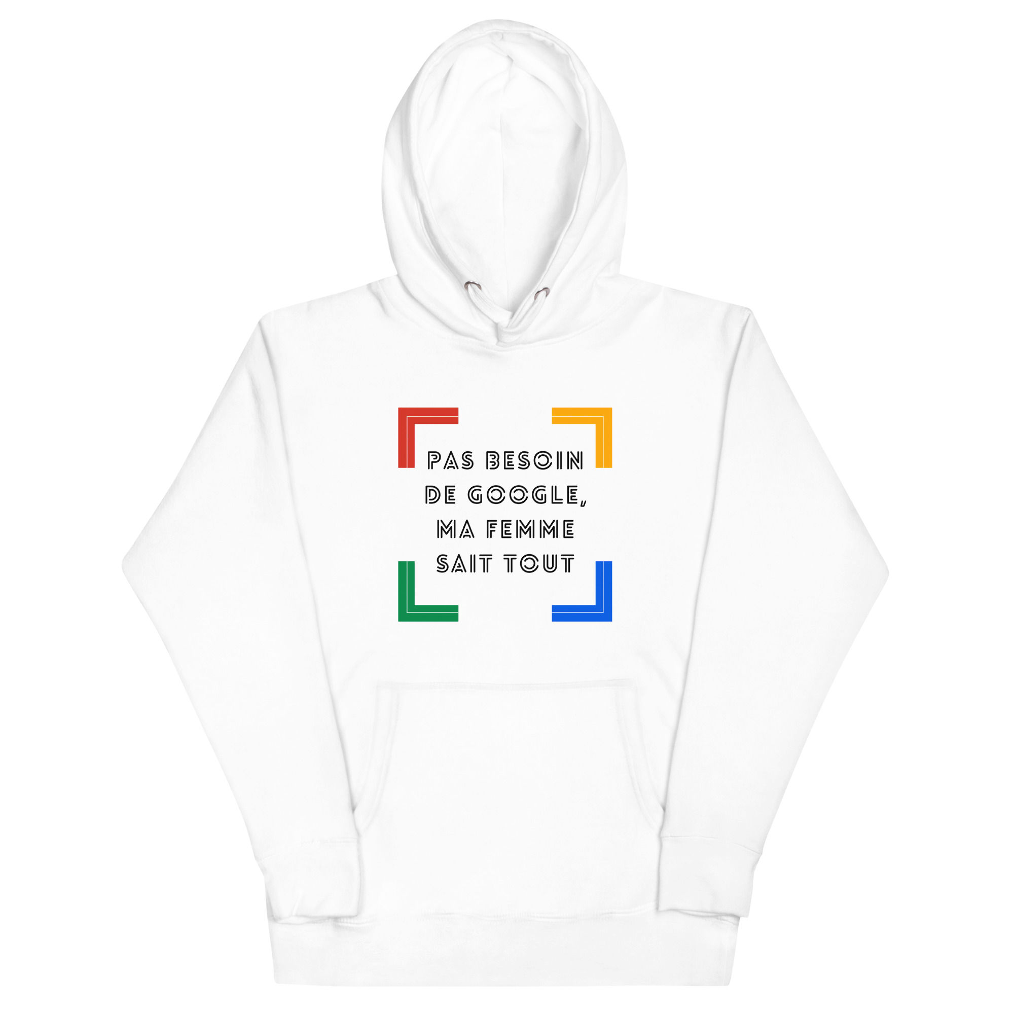 Hoodie "Pas besoin de Google, ma femme sait tout"