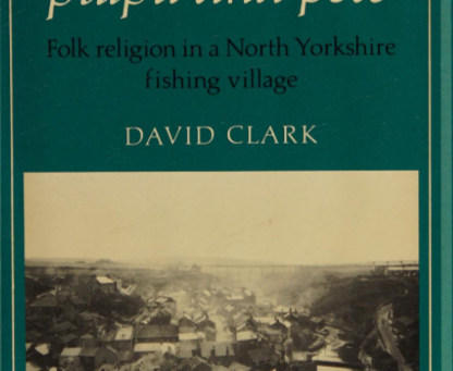 Methodists, Superstitions, and the Wesleyan Hammer: Inside 1970s Staithes