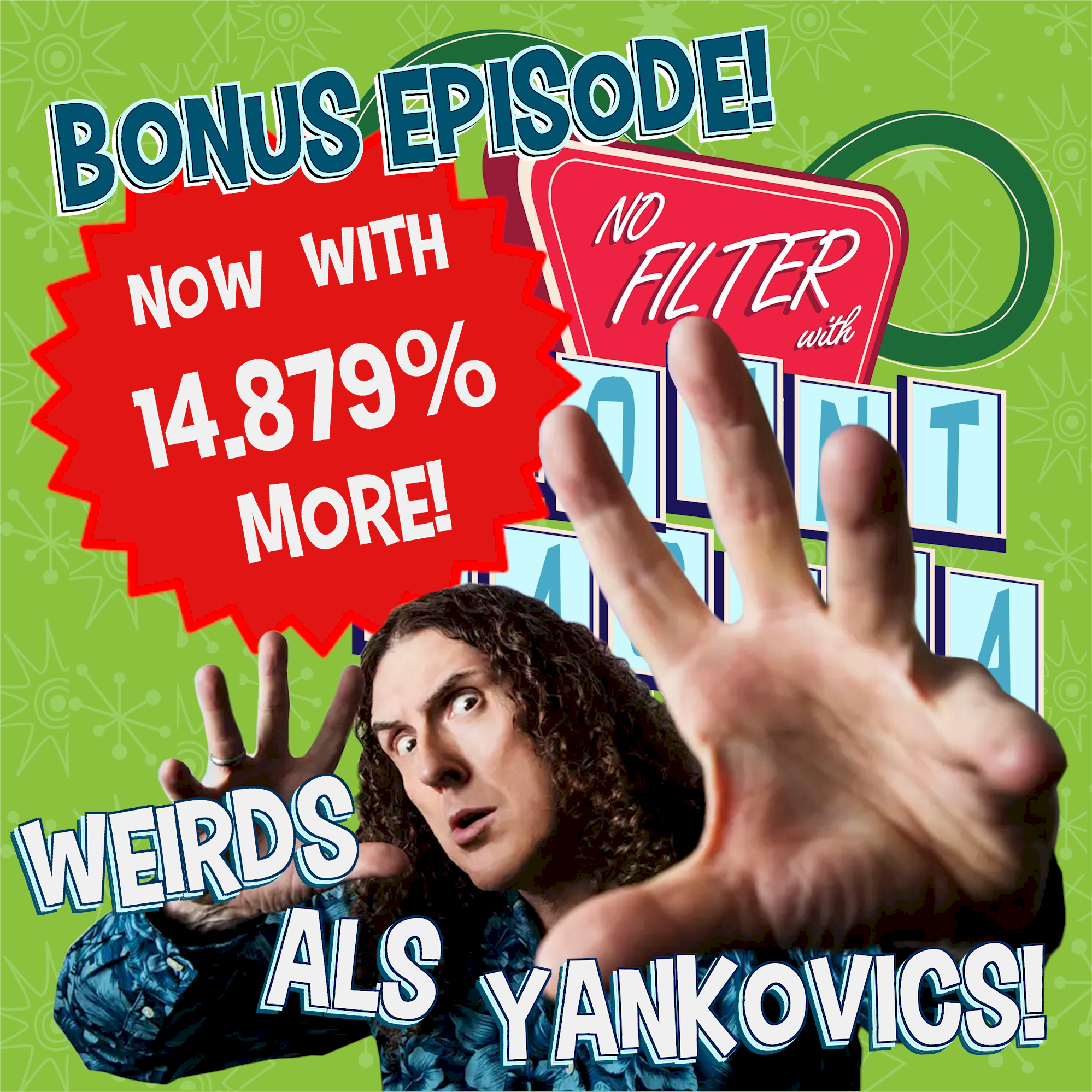 No Filter: Weird Al - Bigger, Longer & Clean-cut