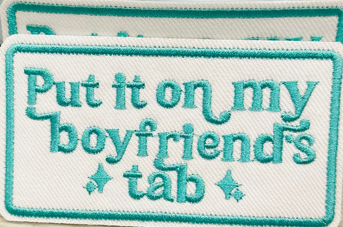 Put it on my boyfriends Tab Patch