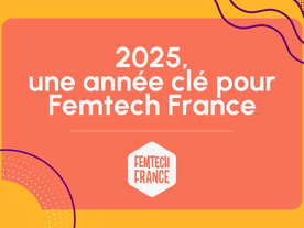 2025, une année structurante pour Femtech France
