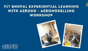 Aeromodelling Workshop for VIT Bhopal Students by AEROGO