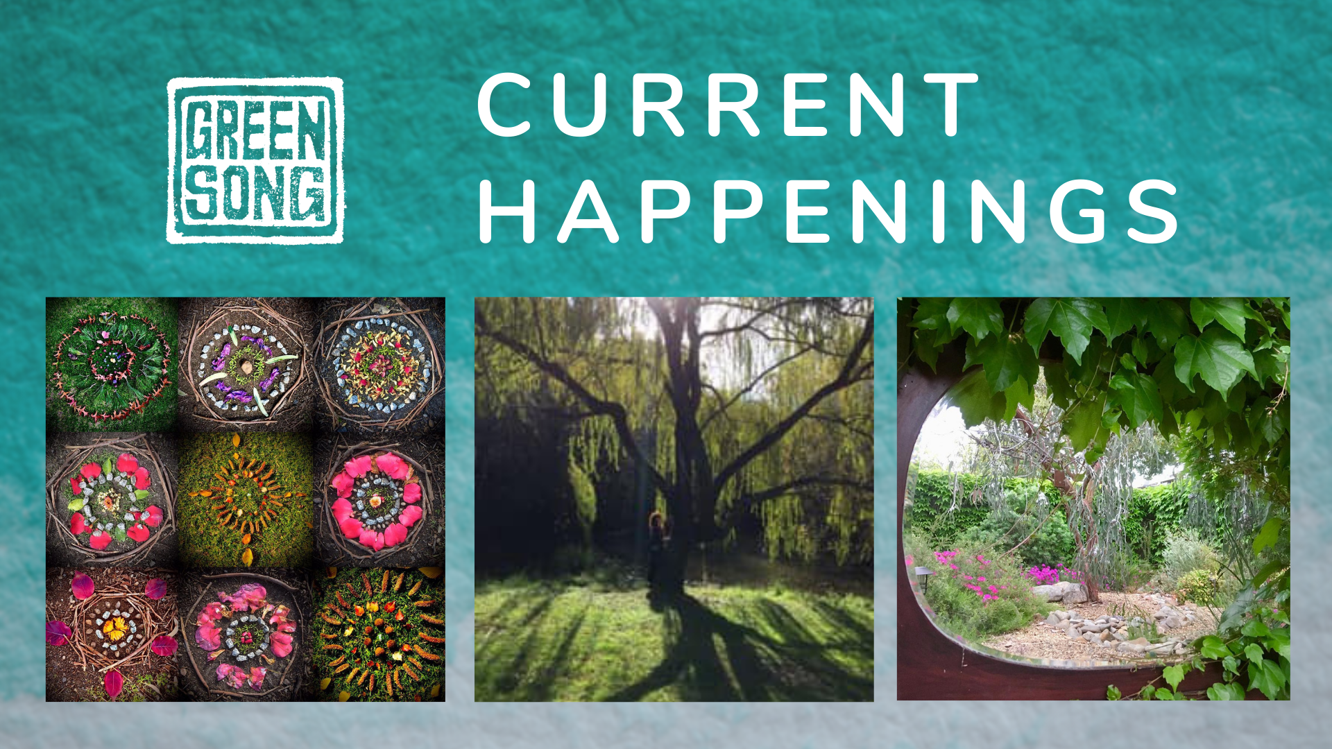 Greensong Current Happenings