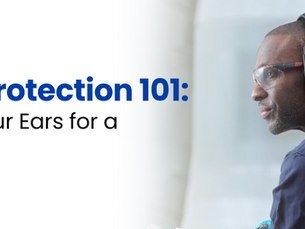 Hearing Protection 101