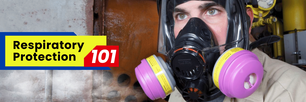 Respiratory Protection 101