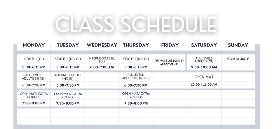 Class schedule: Jiu-Jitsu times and days