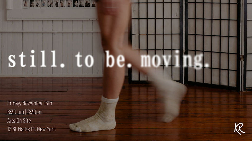 still. to be. moving