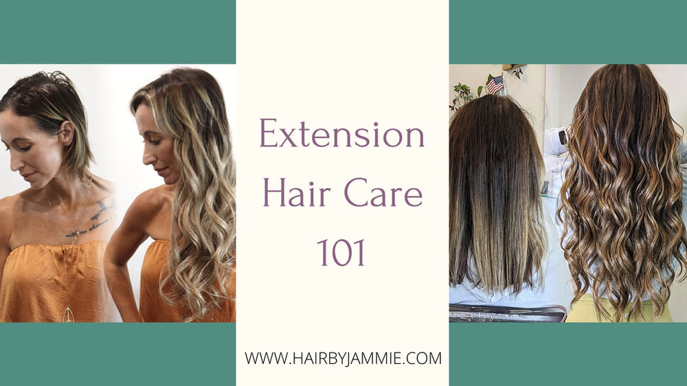 Extension Hair Care 101