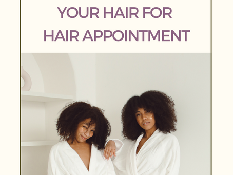How to prepare your hair for upcoming hair appointment