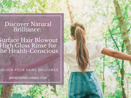 Unlock Your Hair's Brilliance with Surface Hair Blowout High Gloss Rinse