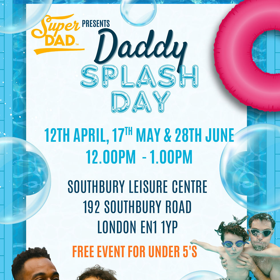 Daddy Splash Day
