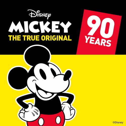 90th ANNIVERSARY MICKEY MOUSE: THE TRUE ORIGINAL