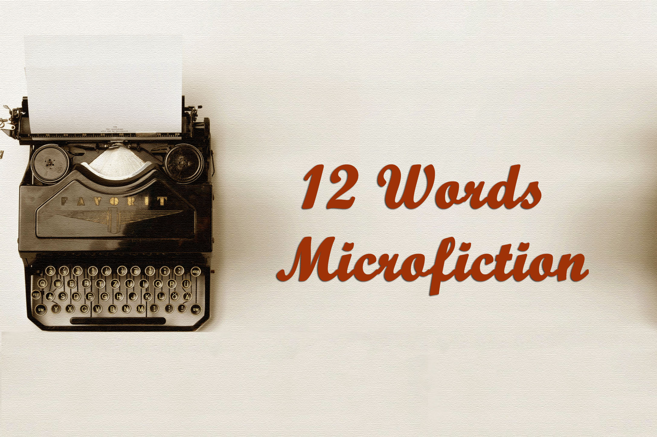 12 Words Microfiction Collection