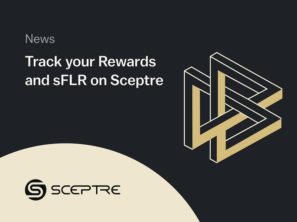Track your Rewards and sFLR on Sceptre
