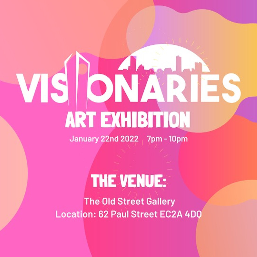VISIONARIES ART EXHIBITION