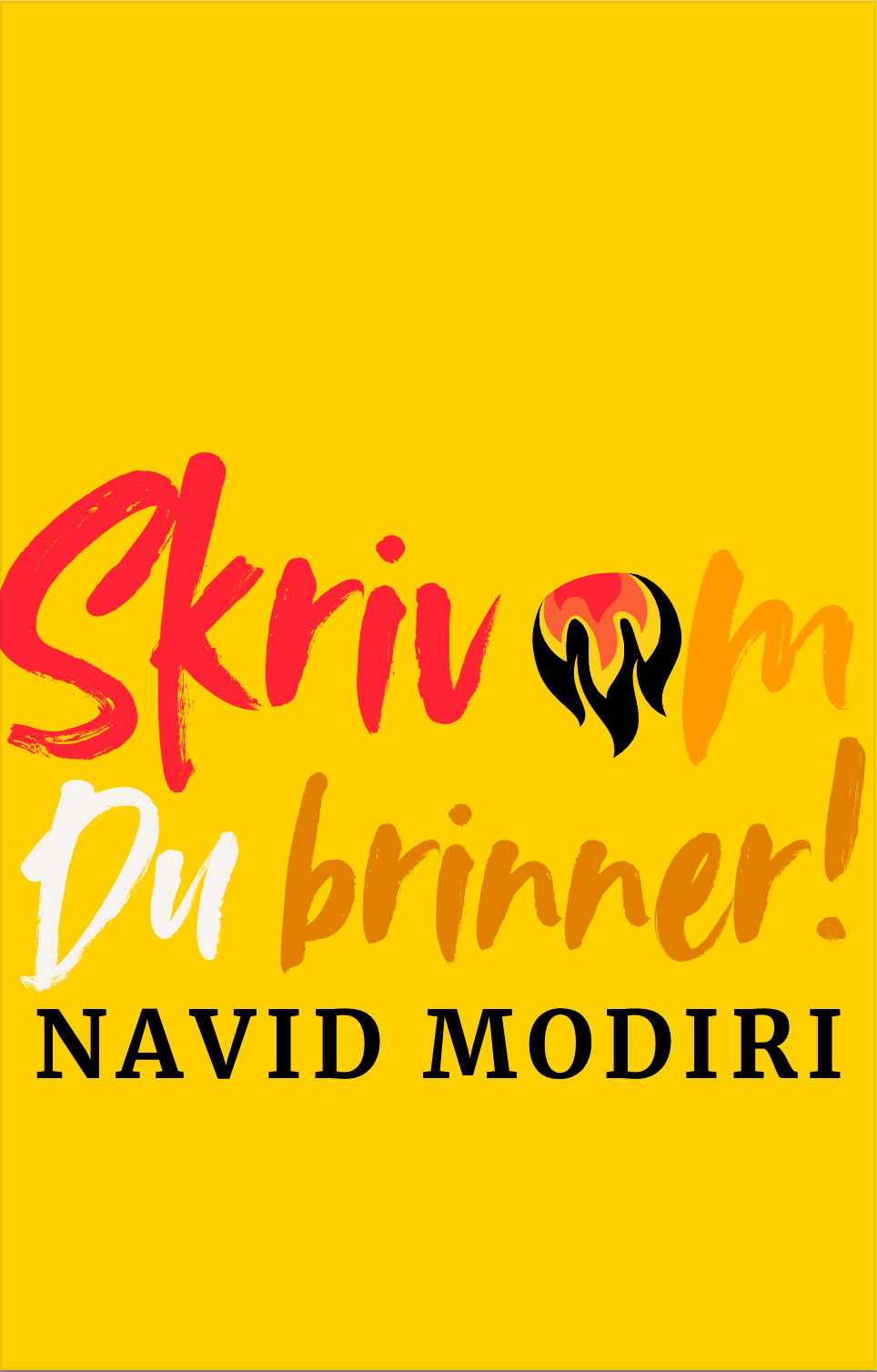 Skriv Om Du Brinner E-Bok