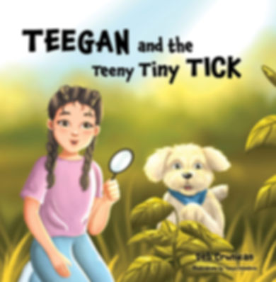 Teegan and the Teeny Tiny Tick (Paperback)