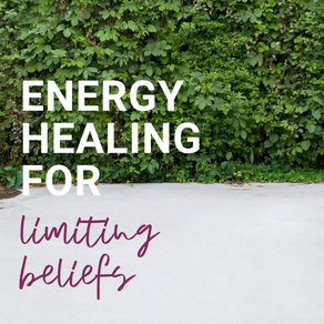 Energy Healing for Limiting Beliefs