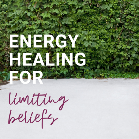 Energy Healing for Limiting Beliefs